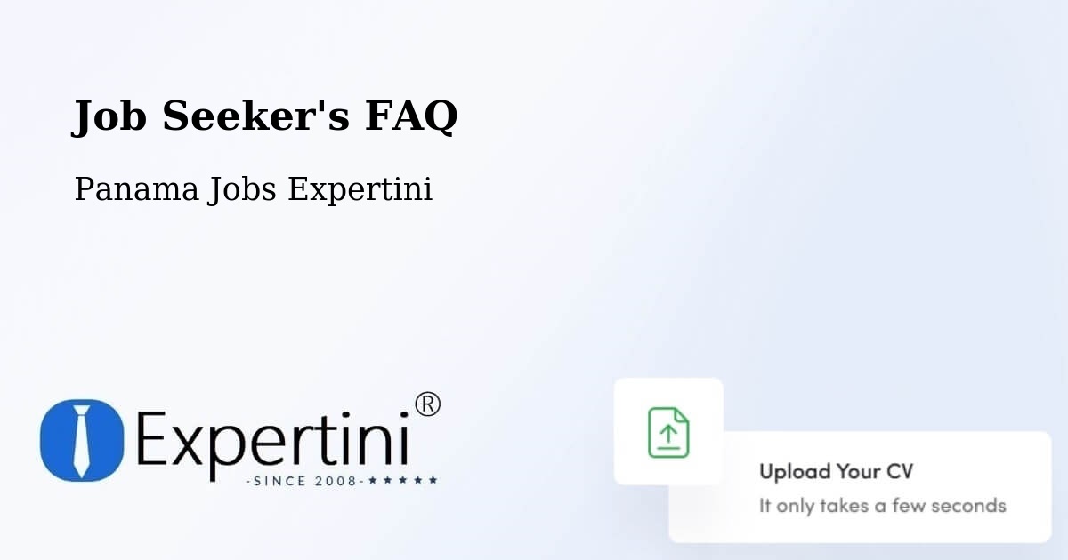 Job Seeker FAQ – Distrito De Chagres - Panama Jobs Expertini